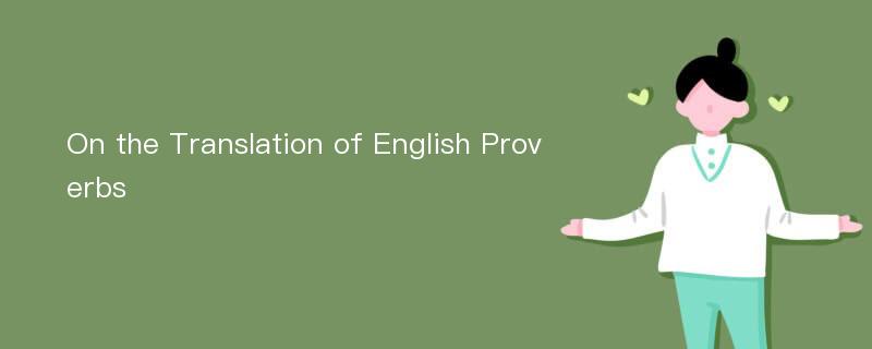 On the Translation of English Proverbs