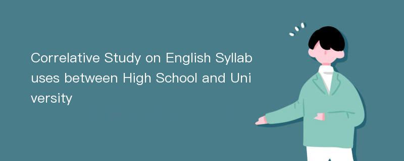 Correlative Study on English Syllabuses between High School and University