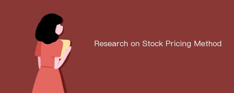 Research on Stock Pricing Method